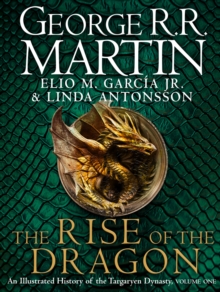 HarperCollins Publishers The Rise Of The Dragon , An Illustrated History Of The Targaryen Dynasty
