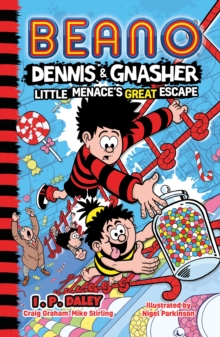 Beano Dennis & Gnasher: Little Menace's Great Escape