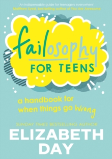 Failosophy For Teens Elizabeth Day - Image 11