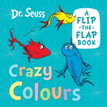 Crazy Colours : A Flip-the-Flap Book