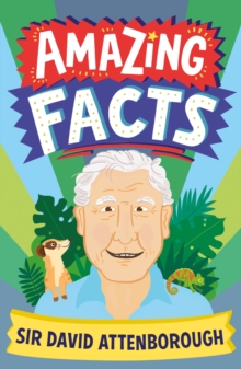 AMAZING FACTS SIR DAVID ATTENBOROUGH