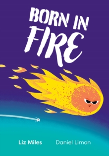 Born in Fire : Fluency 3