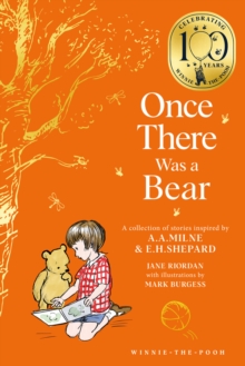 Winnie-the-Pooh: Once There Was a Bear : Tales of Before it All Began