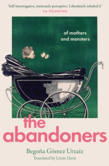 HarperCollins Publishers The Abandoners , Of Mothers And Monsters