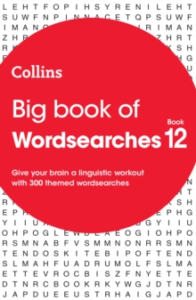 Big Book of Wordsearches 12 : 300 Themed Wordsearches