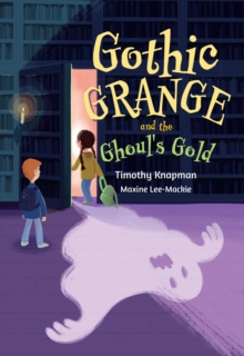 Gothic Grange and the Ghouls Gold : Fluency 5