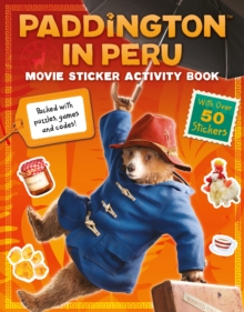 Paddington in Peru: Movie Sticker Activity Book