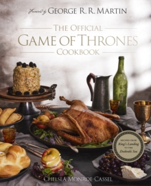 The Official Game Of Thrones Cookbook