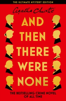 And Then There Were None : The Ultimate Mystery Edition