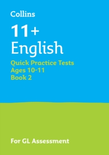 11+ English Quick Practice Tests Age 10-11 (Year 6) Book 2 : For the 2025 Gl Assessment Tests