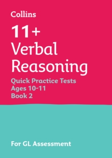 11+ Verbal Reasoning Quick Practice Tests Age 10-11 (Year 6) Book 2 : For the 2025 Gl Assessment Tests