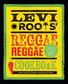HarperCollins Publishers Levi Roots Reggae Cookbook , Put Some Music In Your Food With These 80 Delicious Caribbean-Inspired Recipes