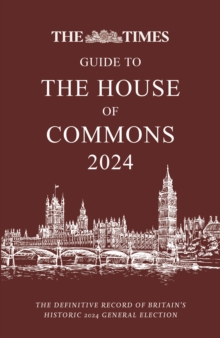 The Times Guide to the House of Commons 2024