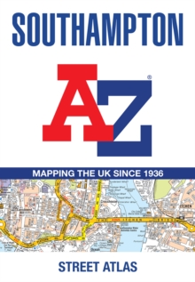 Southampton A-Z Street Atlas : Navigate Your Way Around Southampton with Ease Using Trusted Mapping