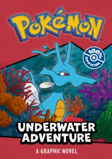 HarperCollins Publishers Pokemon, Underwater Adventure Graphic Novel
