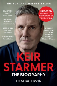 Keir Starmer : The Biography