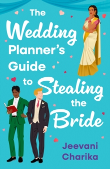 The Wedding Planners Guide to Stealing the Bride