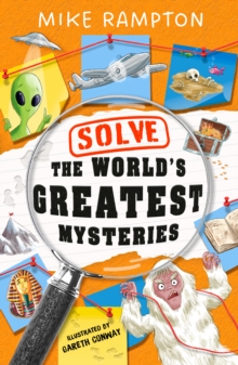 Solve the Worlds Greatest Mysteries