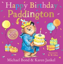 Happy Birthday, Paddington Michael Bond