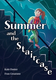 Summer and the Staircase : Fluency 13