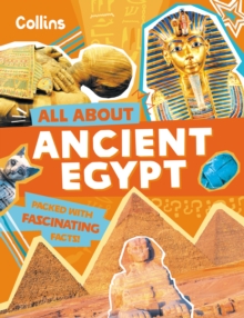 Ancient Egypt : Discover Fascinating Facts About Ancient Past History