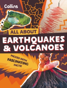 Earthquakes and Volcanoes : Discover Fascinating Facts About Planet Earth