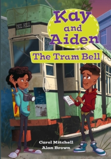 Kay and Aiden  The Tram Bell