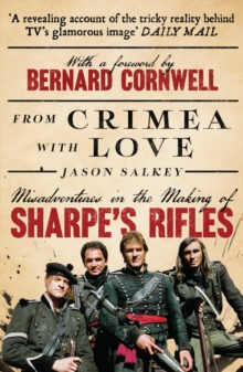 From Crimea with Love : Misadventures in the Making of Sharpes Rifles