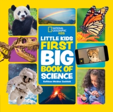 Little Kids First Big Book of Science : Fact-Filled Fun Book About Inventions, Sound and Light, Earth, Space and More!