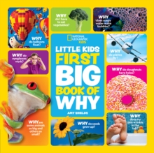 Little Kids First Big Book of Why : Fact-Filled Fun Book with Questions and Answers About Everything