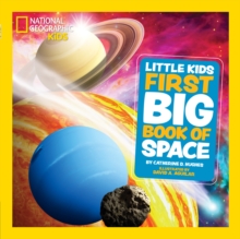 Little Kids First Big Book of Space : Fact-Filled Fun Book About Planets, Stars and the Universe