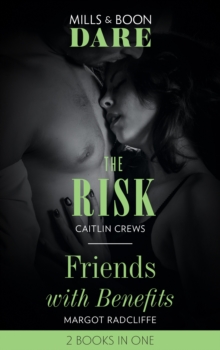 The Risk / Friends With Benefits : The Risk / Friends with Benefits