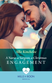 A Nurse, A Surgeon, A Christmas Engagement