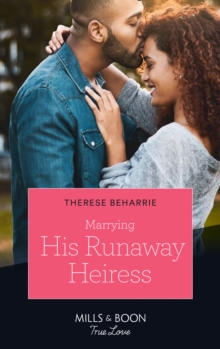 Marrying His Runaway Heiress