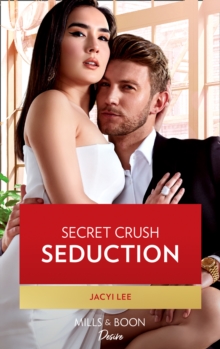 Secret Crush Seduction