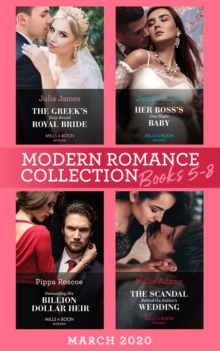 Modern Romance March 2020 Books 5-8 : The Greek's Duty-Bound Royal Bride / Her Boss's One-Night Baby / Demanding His Billion-Dollar Heir / the Scandal Behind the Italian's Wedding