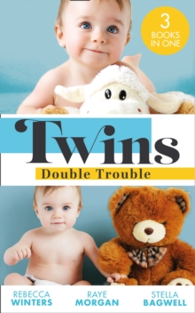 Twins: Double Trouble : Doorstep Twins (Mediterranean Dads) / a Daddy for Her Sons / Daddy's Double Duty