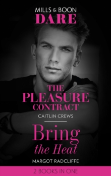 The Pleasure Contract / Bring The Heat : The Pleasure Contract / Bring the Heat