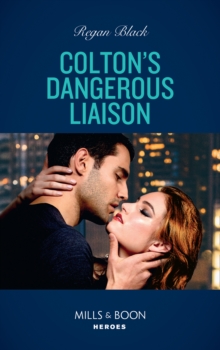 The Colton's Dangerous Liaison