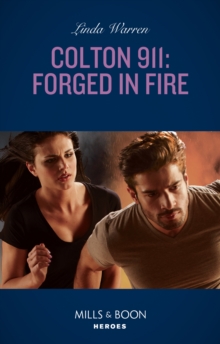 Colton 911: Forged In Fire