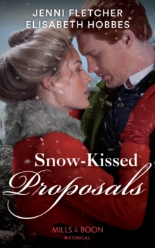 Snow-Kissed Proposals : The Christmas Runaway / Their Snowbound Reunion