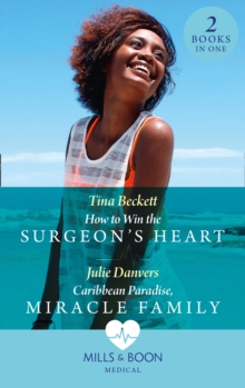 How To Win The Surgeon's Heart / Caribbean Paradise, Miracle Family : How to Win the Surgeon's Heart (the Island Clinic) / Caribbean Paradise, Miracle Family (the Island Clinic)