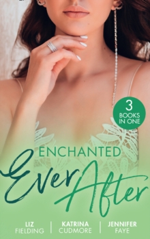 Enchanted Ever After : Vettori's Damsel in Distress / Her First-Date Honeymoon (Romantic Getaways) / Beauty and Her Boss