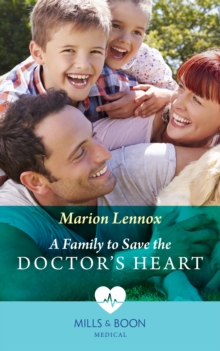 A Family To Save The Doctor's Heart