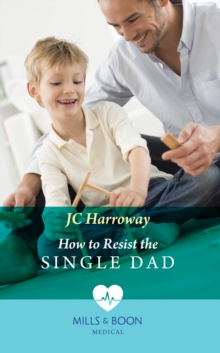 How To Resist The Single Dad