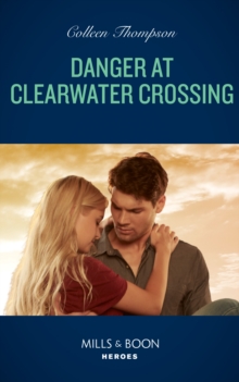 Danger At Clearwater Crossing