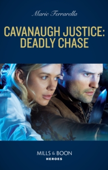 Cavanaugh Justice: Deadly Chase