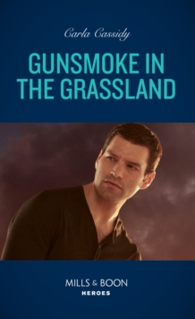 Gunsmoke In The Grassland