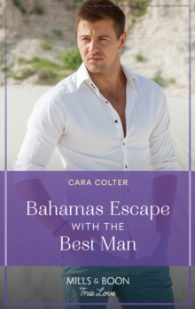 Bahamas Escape With The Best Man