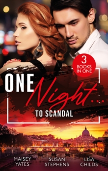 One NightTo Scandal : The Queen's Baby Scandal (One Night with Consequences) / a Night of Royal Consequences / the Princess Predicament